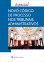 Imagem de Especial Novo Código de Processo nos Tribunais Administrativos