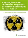 Imagem de A prevenção de riscos profissionais e segurança e saúde dos trabalhadores no setor nuclear