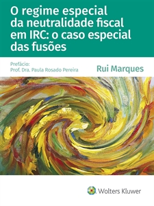 Imagem de O regime especial da neutralidade fiscal em IRC: o caso especial das fusões