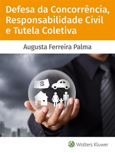 Imagem de Defesa da Concorrência, Responsabilidade Civil e Tutela Coletiva